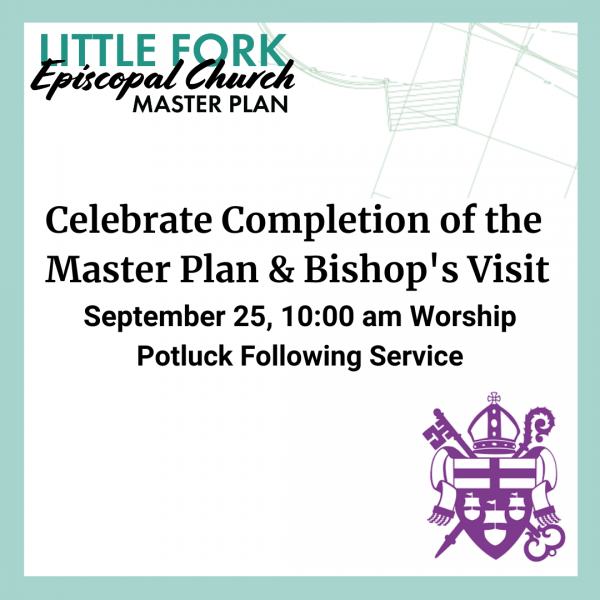 Celebrate Completion of the Master Plan & Bishop's Visit Sept. 25