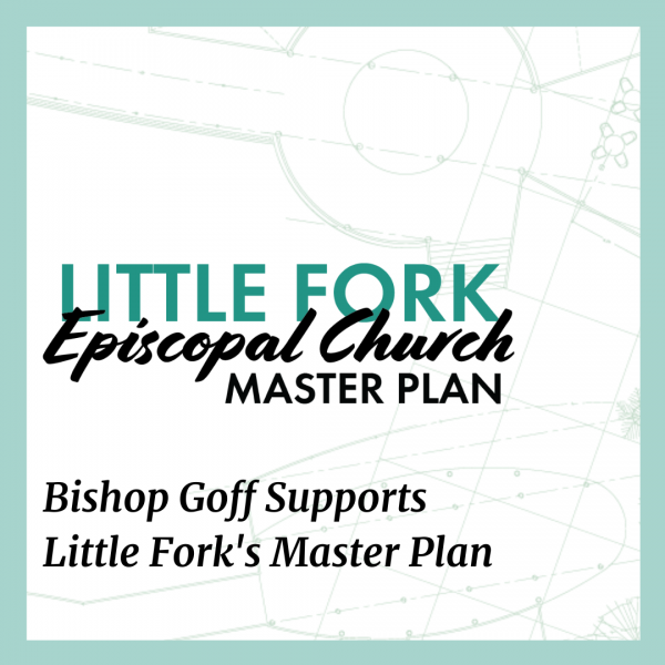Bishop Goff Supports Little Fork's Master Plan
