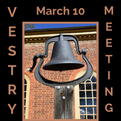Vestry Meeting March 10, 2024